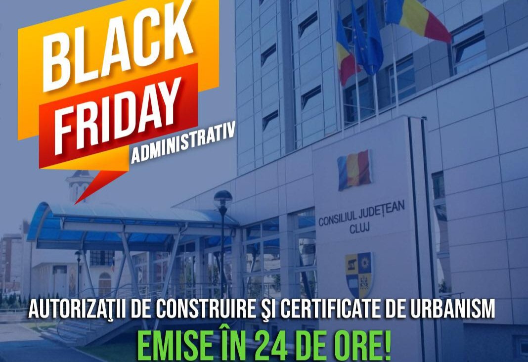 Black Friday Administrativ la Consiliul Județean Cluj: acte eliberate într-o singură zi!